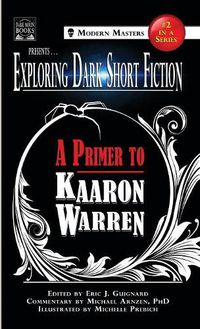 Cover image for Exploring Dark Short Fiction #2: A Primer to Kaaron Warren