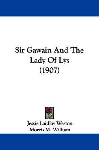 Cover image for Sir Gawain and the Lady of Lys (1907)