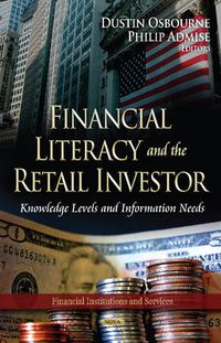 Cover image for Financial Literacy & the Retail Investor: Knowledge Levels & Information Needs
