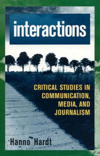 Cover image for Interactions: Critical Studies in Communication, Media, and Journalism