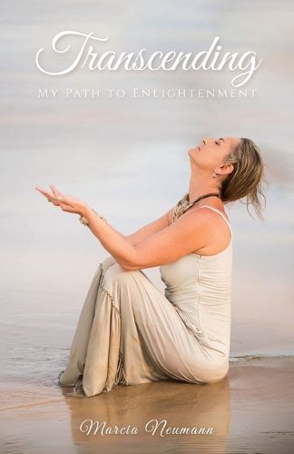 Cover image for Transcending, My Path to Enlightenment