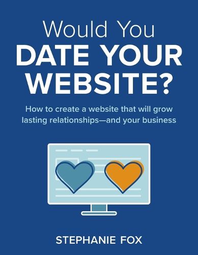 Cover image for Would You Date Your Website?