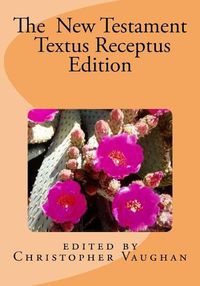 Cover image for The New Testament Textus Receptus Edition