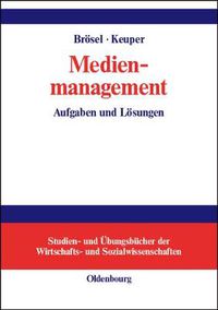 Cover image for Medienmanagement: Aufgaben Und Loesungen