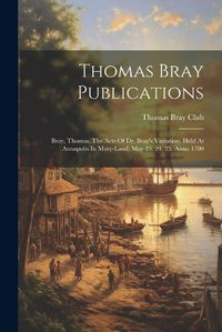 Cover image for Thomas Bray Publications