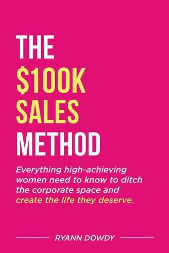 Cover image for The $100k Sales Method