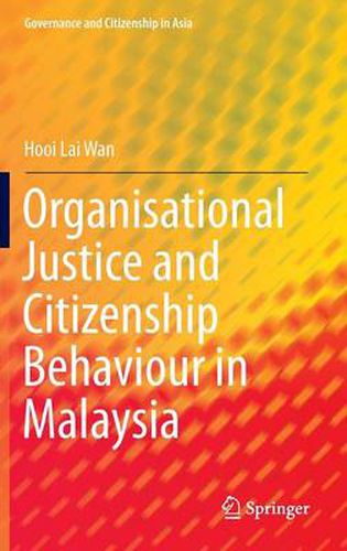 Cover image for Organisational Justice and Citizenship Behaviour in Malaysia