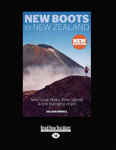 Cover image for New Boots in New Zealand: Nine Great Walks, Three Islands and One Tramping Virgin