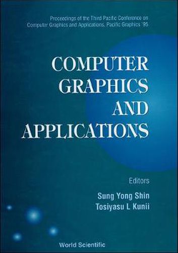 Cover image for Computer Graphics And Applications - Proceedings Of The Third Pacific Conference On Computer Graphics And Applications, Pacific Graphics'95