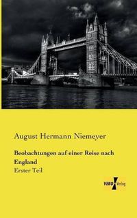 Cover image for Beobachtungen auf einer Reise nach England: Erster Teil