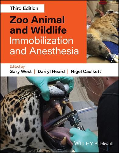 Zoo Animal and Wildlife Immobilization and Anesthesia, 3E