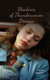 Cover image for Shadows of Thunderwoven Dreams