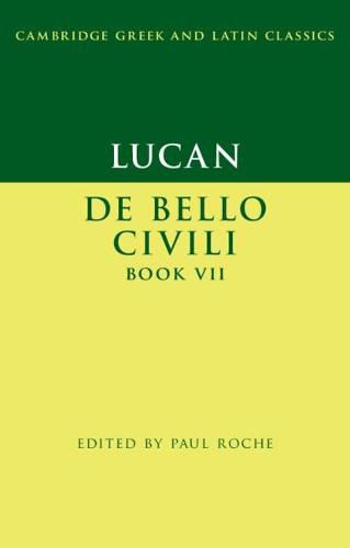 Lucan: De Bello Ciuili Book VII