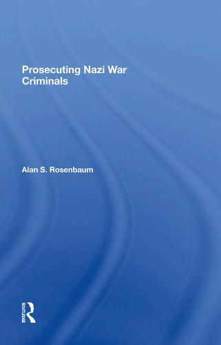 Cover image for Prosecuting Nazi War Criminals