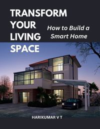 Cover image for Transform Your Living Space