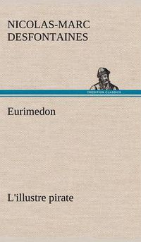 Cover image for Eurimedon L'illustre pirate