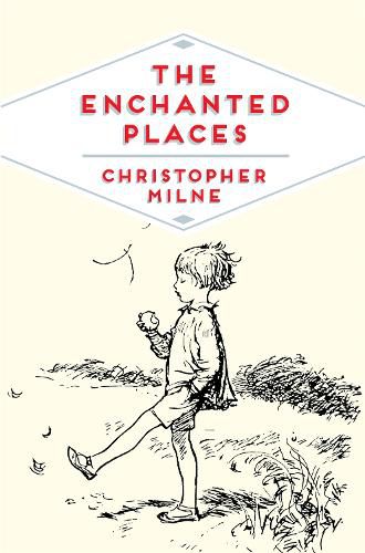 Cover image for The Enchanted Places: A Childhood Memoir