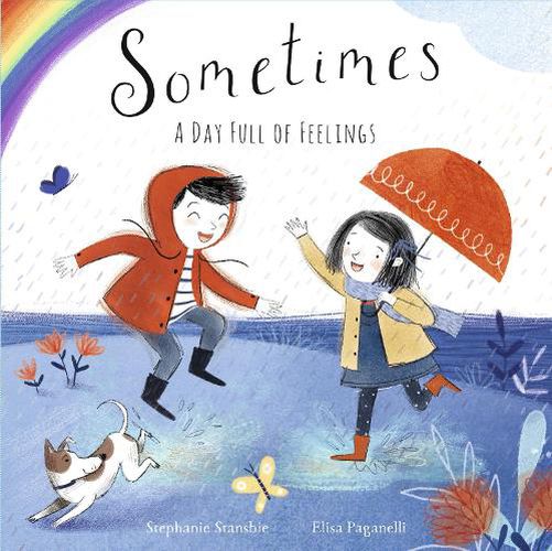 Cover image for Sometimes: A Day Full of Feelings