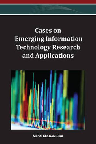 Cover image for Cases on Emerging Information Technology Research and Applications