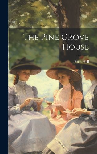 Cover image for The Pine Grove House