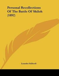 Cover image for Personal Recollections of the Battle of Shiloh (1892)