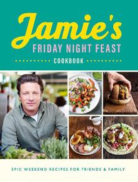 Cover image for Jamie's Friday Night Feast Cookbook