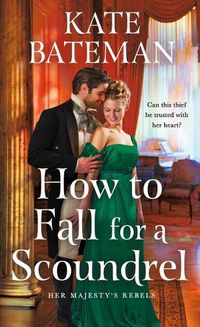 Cover image for How to Fall for a Scoundrel