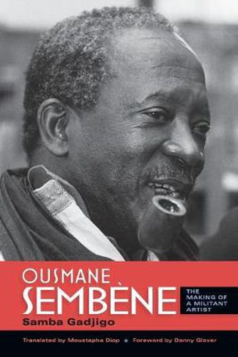 Cover image for Ousmane Sembene: The Making of a Militant Artist