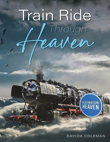 Cover image for Train Ride Through Heaven