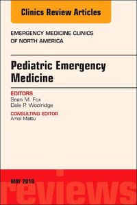 Cover image for Pediatric Emergency Medicine, An Issue of Emergency Medicine Clinics of North America