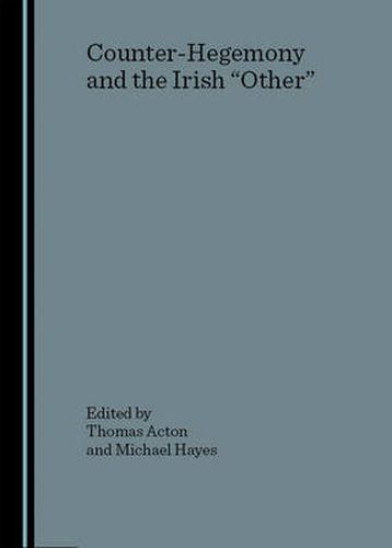 Cover image for Counter-Hegemony and the Irish  Other