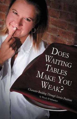 Cover image for Does Waiting Tables Make You Weak?