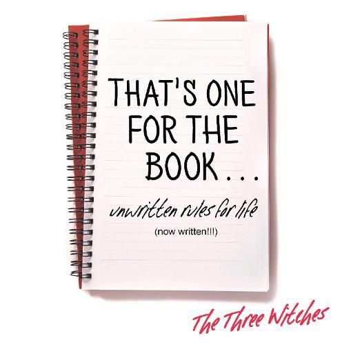 Cover image for That's One for the Book...: Unwritten rules for life (now written!!!)