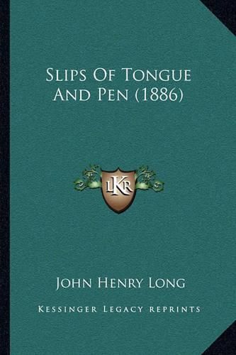 Cover image for Slips of Tongue and Pen (1886)