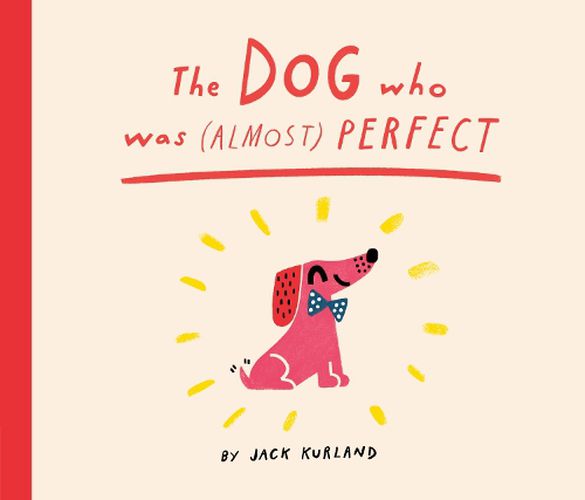 Cover image for The Dog Who Was (Almost) Perfect