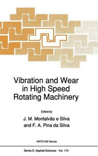 Cover image for Vibration and Wear in High Speed Rotating Machinery