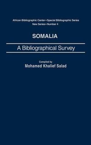 Cover image for Somalia: A Bibliographical Survey