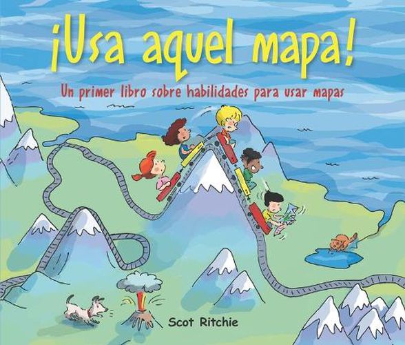 Cover image for !Usa Aquel Mapa!: Un Primer Libro Sobre Habilidades Para Usar Mapas