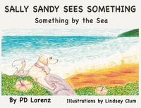 Cover image for Sally Sandy Sees Something