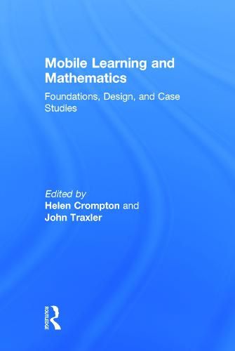 Cover image for Mobile Learning and Mathematics: Foundations, Design, and Case Studies