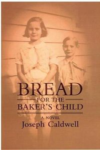 Cover image for Bread for the Baker's Child: A Novel