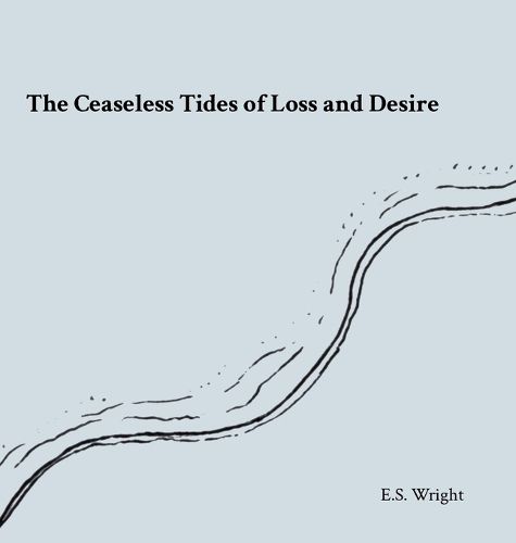 Cover image for The Ceaseless Tides of Loss and Desire