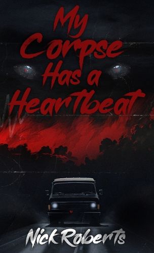 Cover image for My Corpse Has a Heartbeat