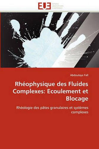 Cover image for Rh Ophysique Des Fluides Complexes: Ecoulement Et Blocage