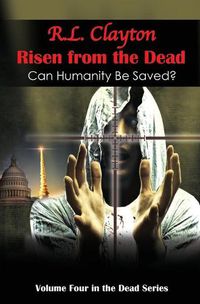 Cover image for Risen from the Dead: Sequel to Dead & Dead for Real