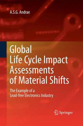 Cover image for Global Life Cycle Impact Assessments of Material Shifts: The Example of a Lead-free Electronics Industry