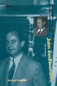 Cover image for John Von Neumann: Mathematik Und Computerforschung -- Facetten Eines Genies