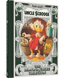 Cover image for Walt Disney's Uncle Scrooge: The Diamond Jubilee Collection