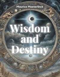 Cover image for Wisdom and Destiny