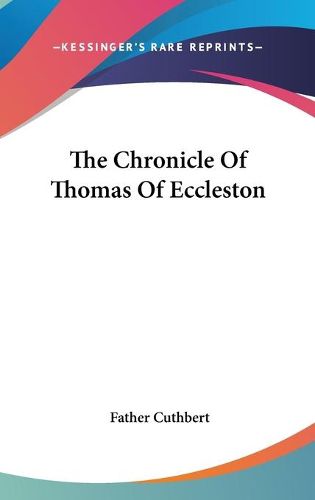 Cover image for The Chronicle of Thomas of Eccleston